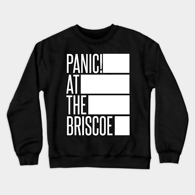 Panic! At The Briscoe Crewneck Sweatshirt by PhantomPower